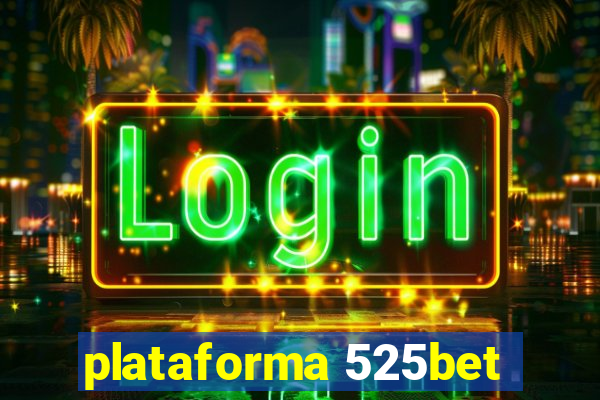 plataforma 525bet